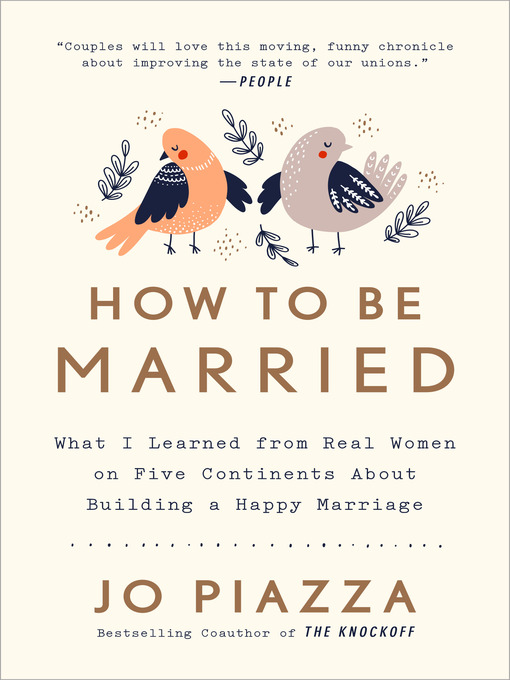 Title details for How to Be Married by Jo Piazza - Wait list